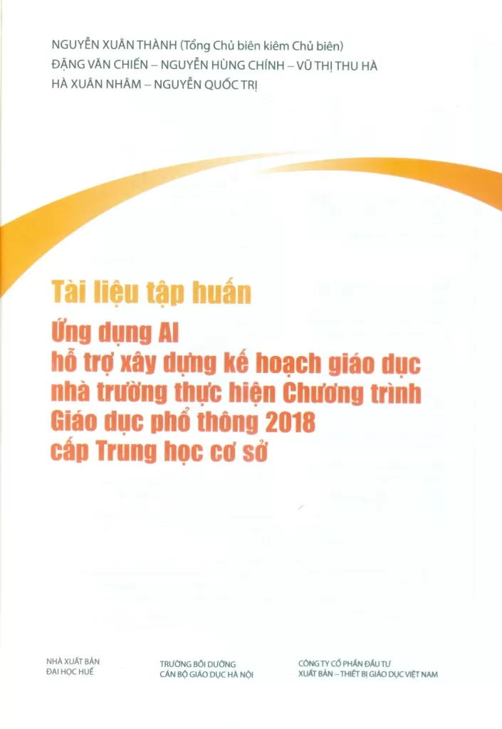Tài liệu tập huấn Ứng dụng AI hỗ trợ xây dựng kế hoạch giáo dục nhà trường thực hiện Chương trình giáo dục phổ thông 2018 cấp Trung học cơ sở