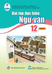 BÀI TẬP ĐỌC HIỂU NGỮ VĂN LỚP 12 - TẬP 2 (Bộ sách Cánh Diều)