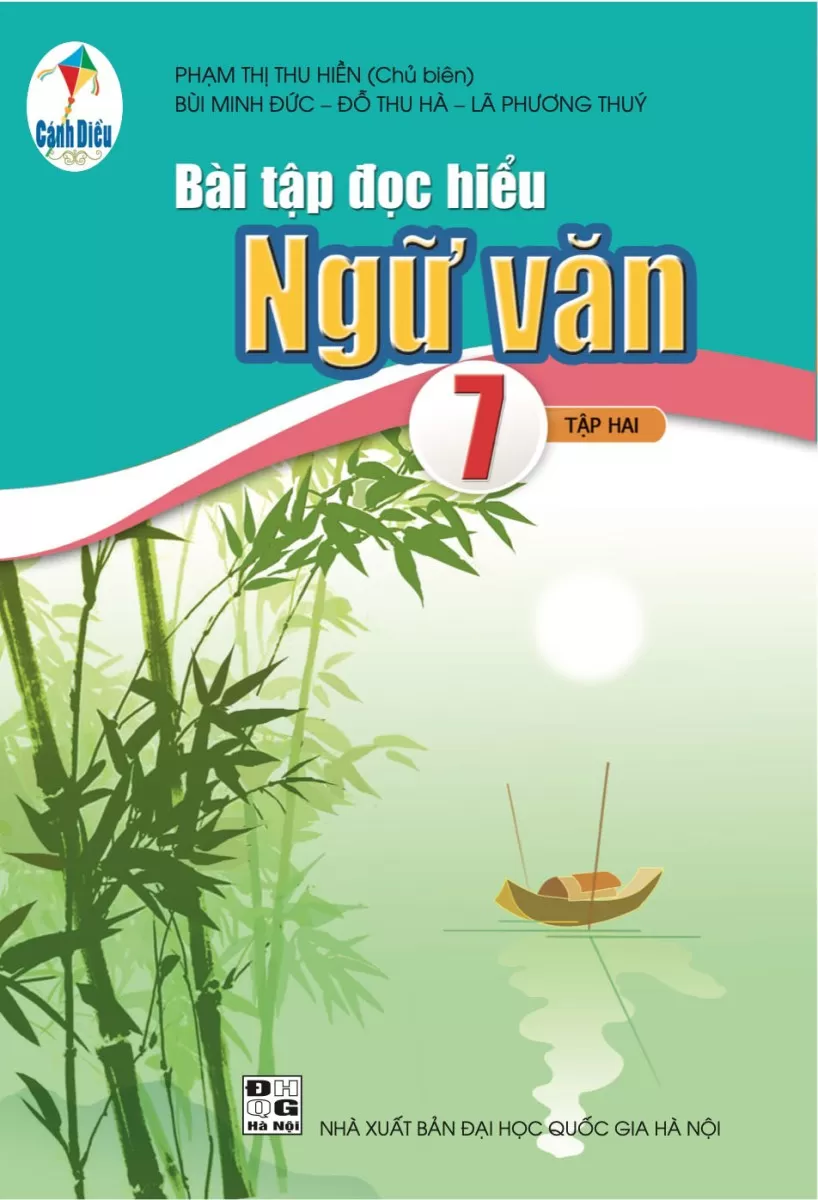 BÀI TẬP ĐỌC HIỂU NGỮ VĂN LỚP 7 - TẬP 2 (Bộ sách Cánh Diều)