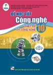 ĐỂ HỌC TỐT CÔNG NGHỆ LỚP 10 - THIẾT KẾ VÀ CÔNG NGHỆ (Cánh diều)