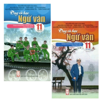 BỘ SÁCH - DẠY VÀ HỌC NGỮ VĂN THEO PHƯƠNG PHÁP MỚI LỚP 11 (Theo chương trình GDPT môn Ngữ văn 2018)
