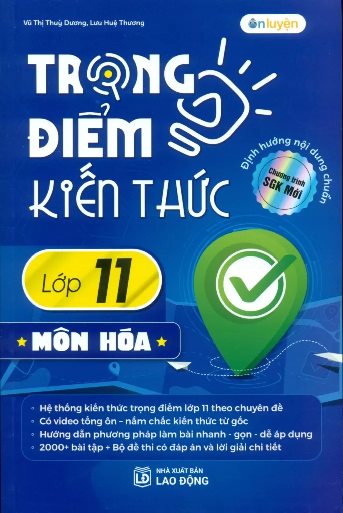 TRỌNG ĐIỂM KIẾN THỨC LỚP 11 MÔN HÓA (Định hướng nội dung chuẩn theo chương trình SGK mới)
