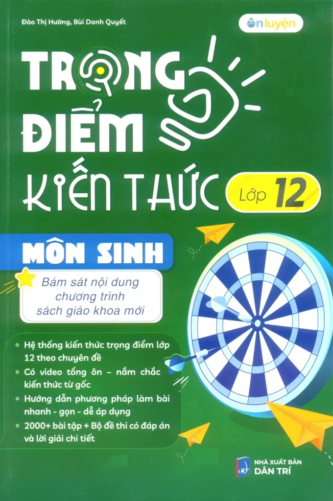 TRỌNG ĐIỂM KIẾN THỨC LỚP 12 MÔN SINH (Bám sát nội dung chương trình SGK mới)
