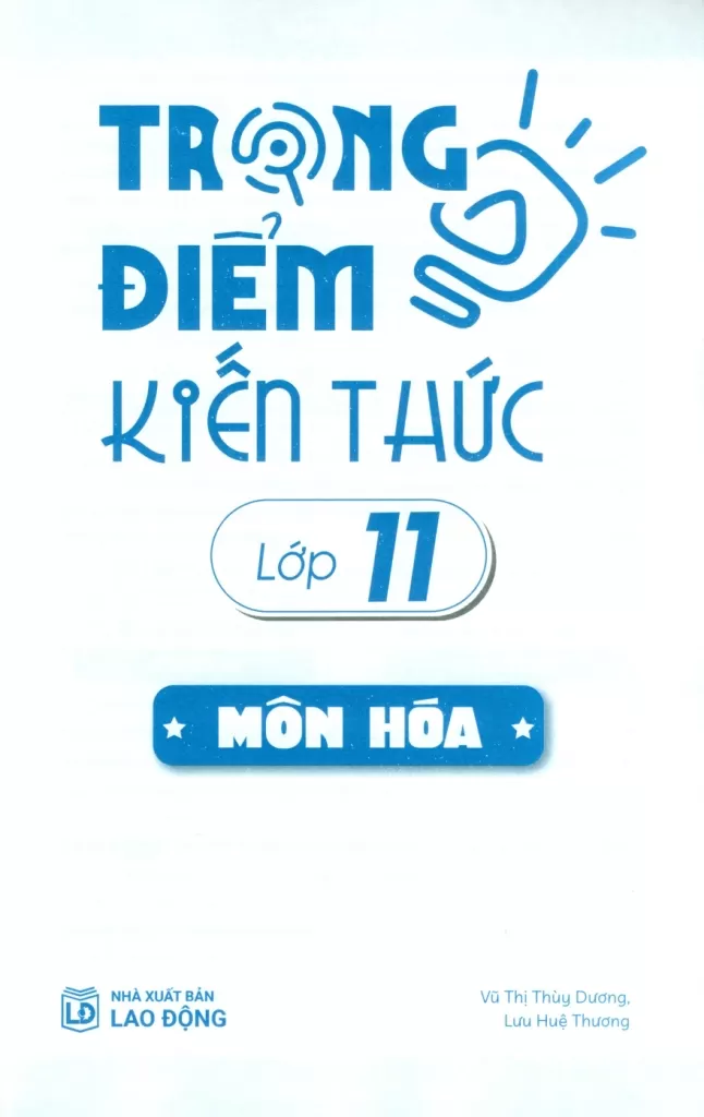 TRỌNG ĐIỂM KIẾN THỨC LỚP 11 MÔN HÓA (Định hướng nội dung chuẩn theo chương trình SGK mới)
