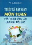 Thiết kế bài soạn môn Toán phát triển năng lực học sinh Tiểu học