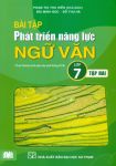 BÀI TẬP PHÁT TRIỂN NĂNG LỰC MÔN NGỮ VĂN LỚP 7 - TẬP 2 (Theo chương trình GDPT 2018 - Bám sát SGK Cánh diều)