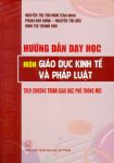 Hướng dẫn dạy học môn Giáo dục kinh tế và Pháp luật theo Chương trình giáo dục phổ thông mới