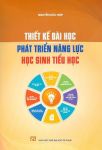 THIẾT KẾ BÀI HỌC PHÁT TRIỂN NĂNG LỰC HỌC SINH TIỂU HỌC