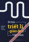 Đi tìm triết lý Giáo dục Việt Nam