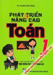 Phát triển và nâng cao Toán lớp 1 (Theo chương trình Tiểu học mới - Định hướng phát triển năng lực)