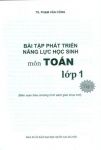 BÀI TẬP PHÁT TRIỂN NĂNG LỰC HỌC SINH MÔN TOÁN LỚP 1 - TẬP 1 (Biên soạn theo chương trình SGK mới)