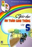 Bộ sách: Giáo dục an toàn giao thông lớp 1, 2, 3, 4, 5