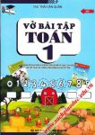 Vở bài tập cơ bản Toán lớp 1 (Biên soạn theo nội dung chương trình SGK mới; Bổ trợ, nâng cao và rèn luyện kĩ năng giải bài tập toán...)