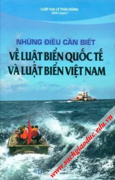 Những điều cần biết về luật biển quốc tế và luật biển Việt Nam