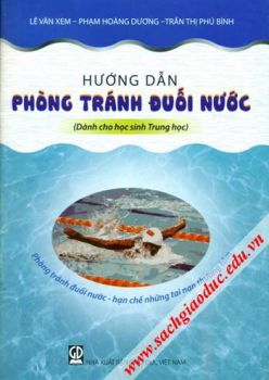 Hướng dẫn phòng tránh đuối nước (Dành cho học sinh Trung học)