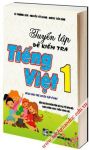Tuyển tập đề kiểm tra Tiếng Việt lớp 1 (Theo chương trình GDPT mới - Định hướng phát triển năng lực)