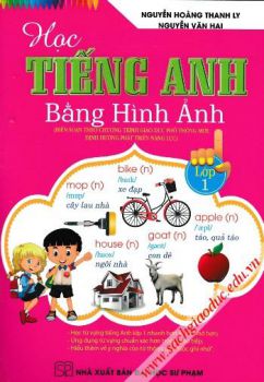 Học Tiếng Anh bằng hình ảnh lớp 1 (Theo chương trình GDPT mới - Định hướng phát triển năng lực)