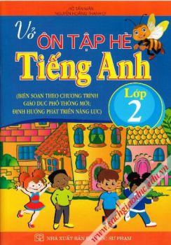 Vở ôn tập hè Tiếng Anh lớp 2 (Theo chương trình GDPT mới - Định hướng phát triển năng lực)