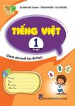 Tiếng Việt lớp 1 - Tập 1 (Dành cho buổi học thứ hai - Kết nối tri thức với cuộc sống)