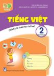 TIẾNG VIỆT LỚP 2 - TẬP 1 (Dành cho buổi học thứ hai - Kết nối tri thức với cuộc sống)