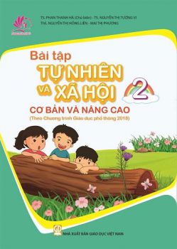 Bài tập Tự nhiên và Xã hội cơ bản và nâng cao lớp 2 (Theo chương trình GDPT 2018)
