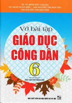 Vở bài tập Giáo dục Công dân lớp 6 (Theo chương trình GDPT mới)