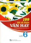 199 BÀI VÀ ĐOẠN VĂN HAY LỚP 6 (Theo chương trình GDPT mới)