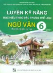 LUYỆN KỸ NĂNG ĐỌC HIỂU THEO ĐẶC TRƯNG THỂ LOẠI NGỮ VĂN 6 - ĐỌC HIỂU VĂN BẢN VĂN HỌC (Quyển 1)