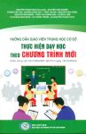 HƯỚNG DẪN GIÁO VIÊN THCS THỰC HIỆN DẠY HỌC THEO CHƯƠNG TRÌNH MỚI (Theo Công văn số: 5512/BGDĐT-GDTrH ngày 18/12/2020)