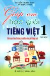 Giúp em học giỏi Tiếng Việt lớp 1 - Tập 1 (Biên soạn theo chương trình GDPT mới)