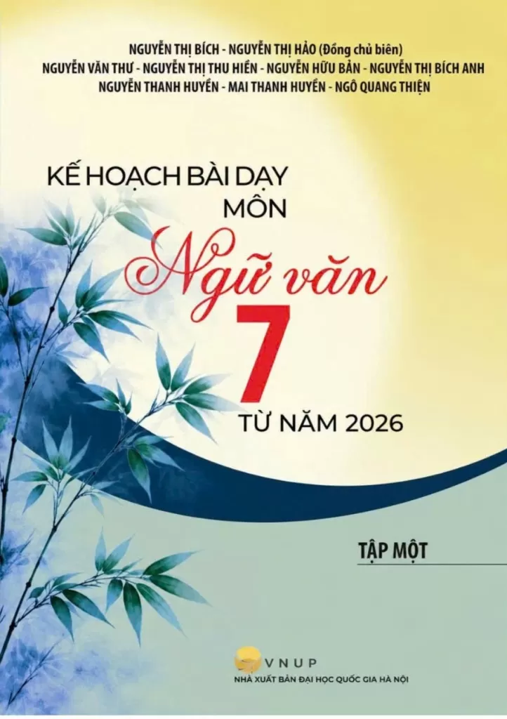 KẾ HOẠCH BÀI DẠY MÔN NGỮ VĂN LỚP 7 TỪ NĂM 2026 - TẬP 1