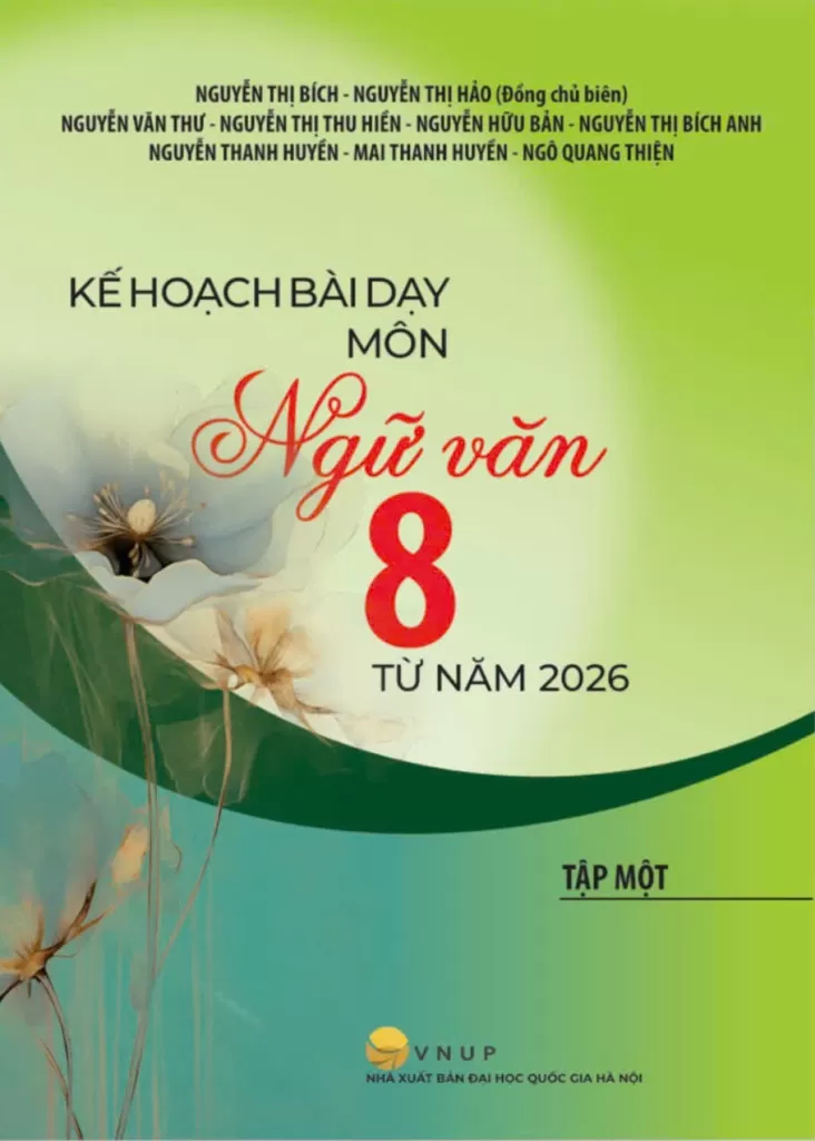 KẾ HOẠCH BÀI DẠY MÔN NGỮ VĂN LỚP 8 TỪ NĂM 2026 - TẬP 1