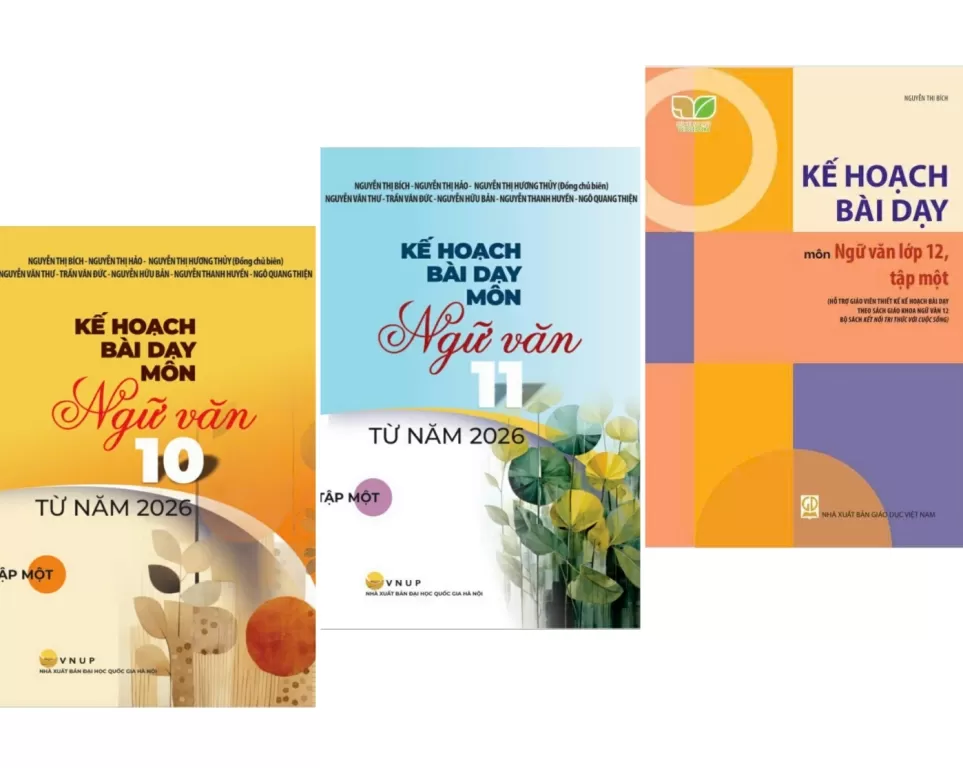 BỘ SÁCH KẾ HOẠCH BÀI DẠY MÔN NGỮ VĂN TỪ LỚP 10-11 - TẬP MỘT