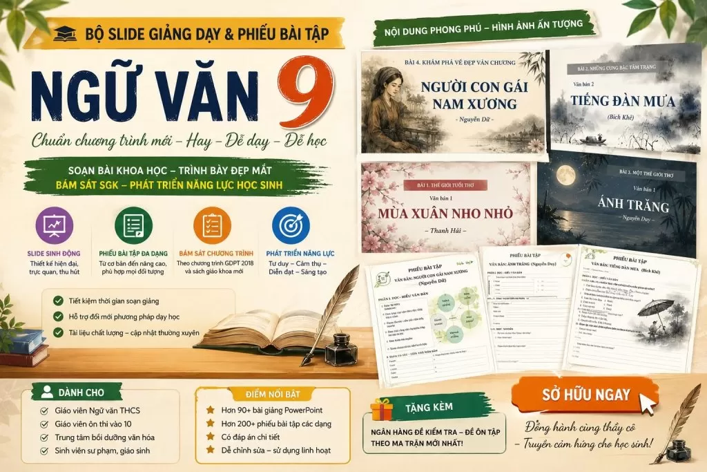 BÀI GIẢNG POWERPOINT (SLIDE BÀI GIẢNG) VÀ VỞ THỰC HÀNH (PHIẾU BÀI TẬP) NGỮ VĂN LỚP 9 - HỌC KÌ I