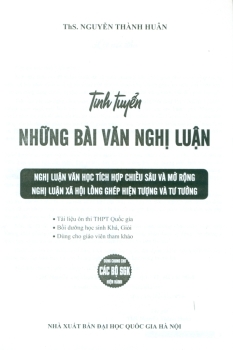 TINH TUYỂN NHỮNG BÀI VĂN NGHỊ LUẬN - LUYỆN THI THPT QUỐC GIA (Dùng chung cho các bộ SGK hiện hành)