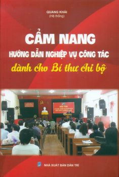 Cẩm nang hướng dẫn nghiệp vụ dành cho bí thư chi bộ