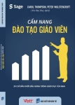 CẨM NANG ĐÀO TẠO GIÁO VIÊN (20 Chỉ dẫn khởi đầu hành trình giáo dục của bạn)