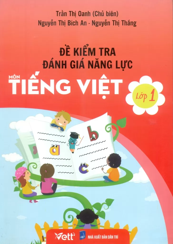ĐỀ KIỂM TRA ĐÁNH GIÁ NĂNG LỰC MÔN TIẾNG VIỆT LỚP 1 (Dùng chung cho các bộ SGK hiện hành)