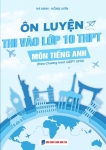 ÔN LUYỆN THI VÀO LỚP 10 THPT MÔN TIẾNG ANH (Theo Chương trình GDPT 2018)