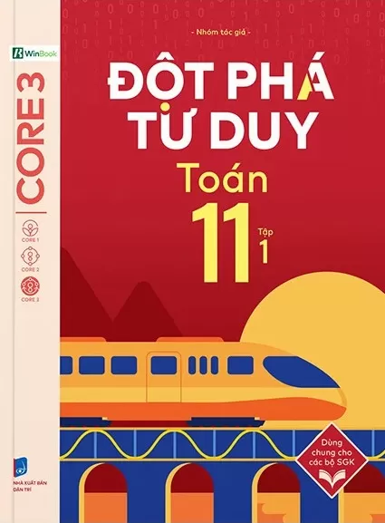 ĐỘT PHÁ TƯ DUY TOÁN LỚP 11 - TẬP 1