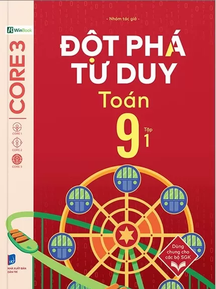 ĐỘT PHÁ TƯ DUY TOÁN LỚP 9 - TẬP 1